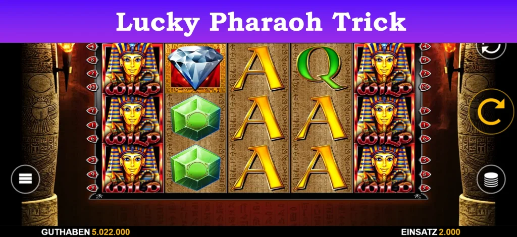 lucky pharaoh trick